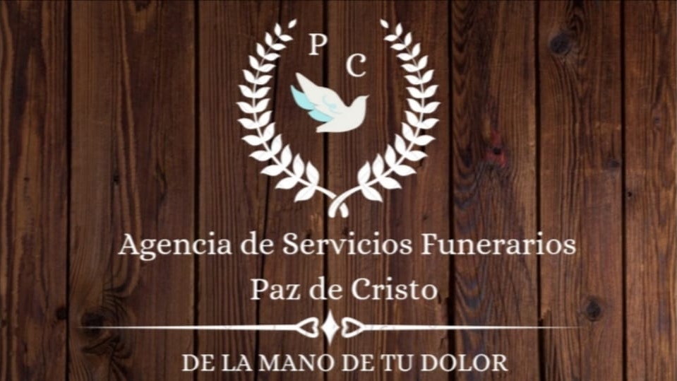 Funeraria Agencia de Servicios Funerarios Paz de Cristo "De la Mano de Tu Dolor"